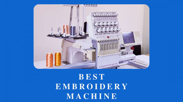 Best Embroidery machine