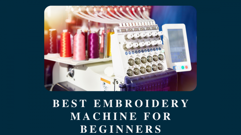Best Embroidery machine for beginners