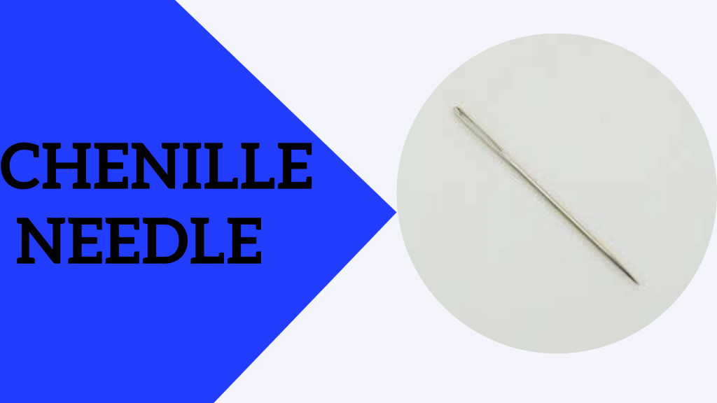 Chenille Needle