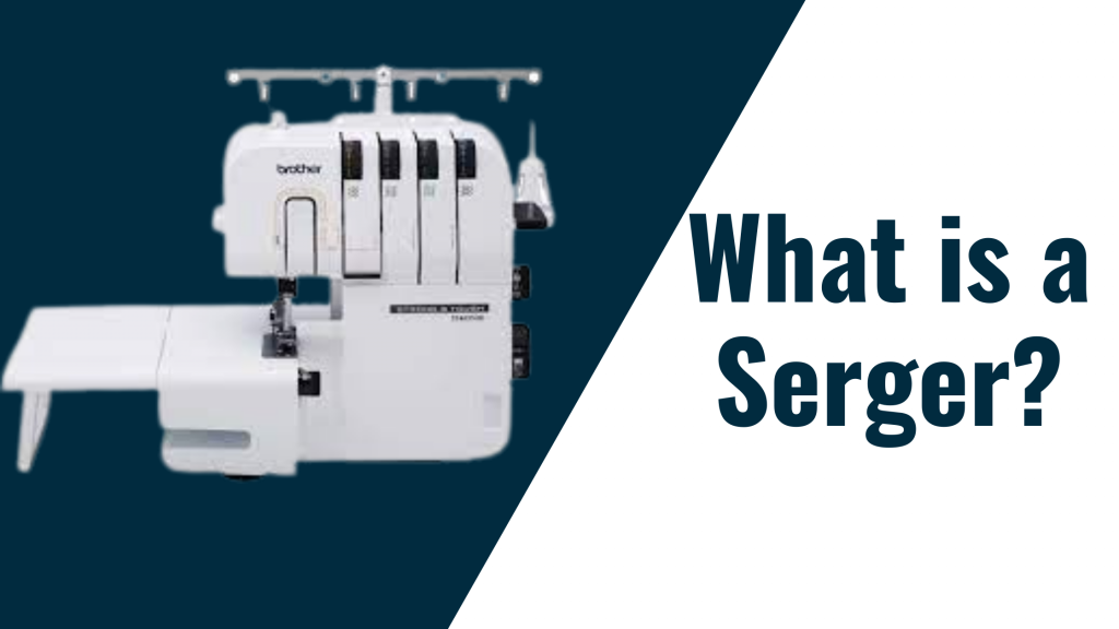 What is a Serger