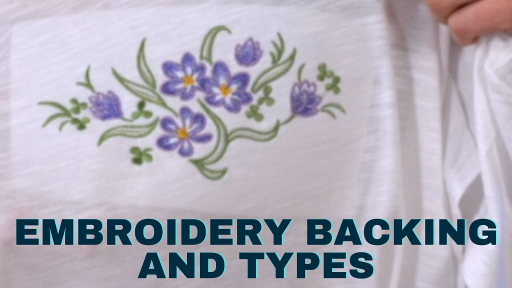 types of embroidery backing